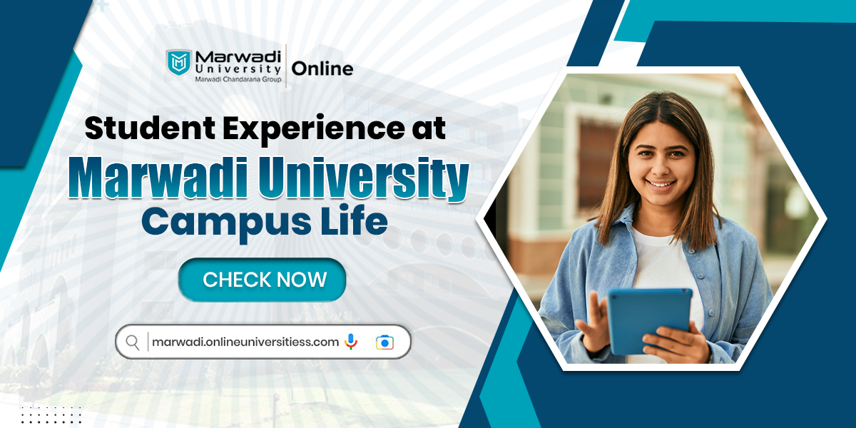 Student Life at Marwadi University — Campus, Clubs and Support